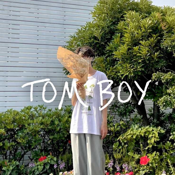 「TOM BOY」REI
